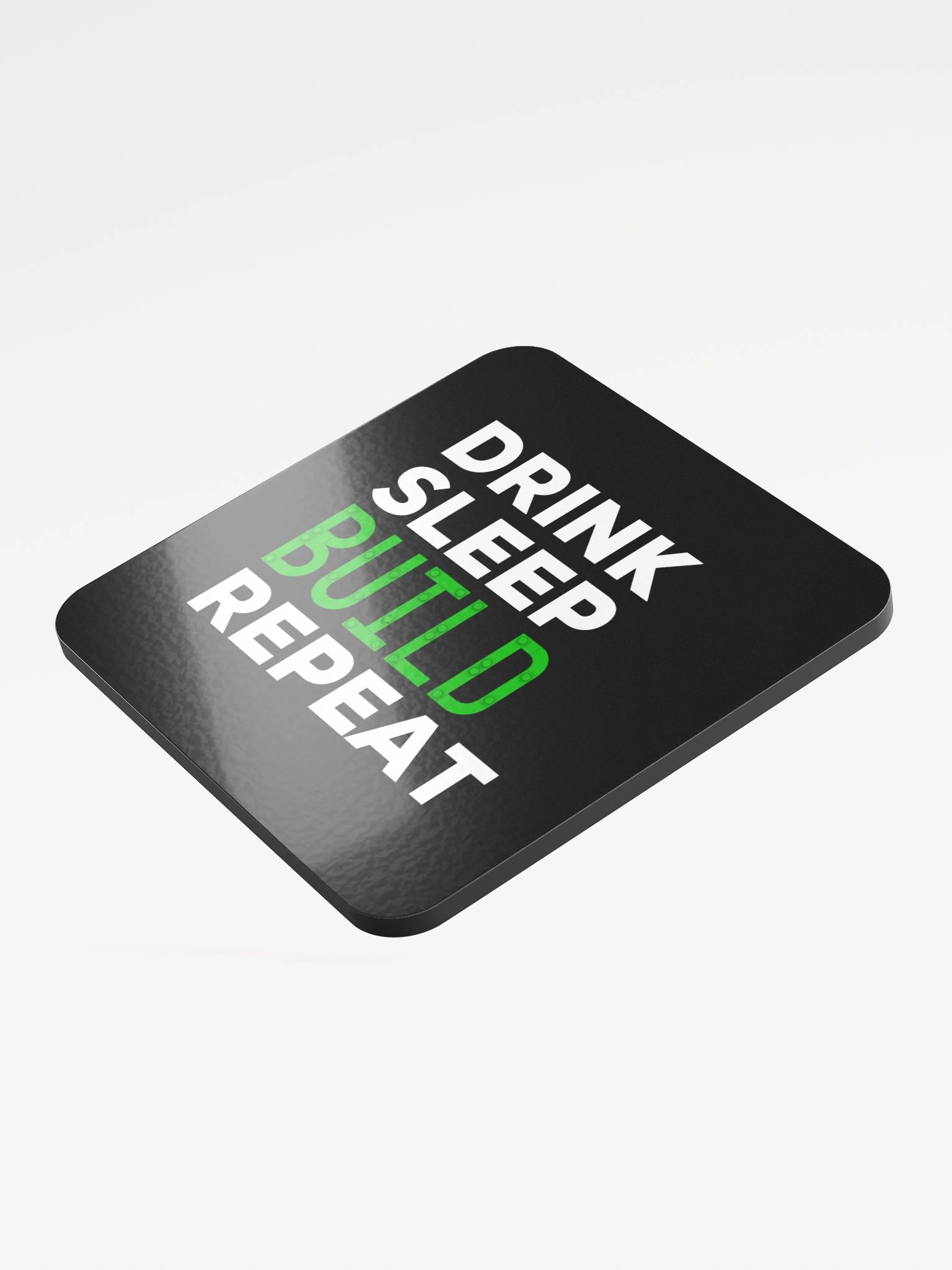 Drink Sleep Build Repeat Coaster product image (3)