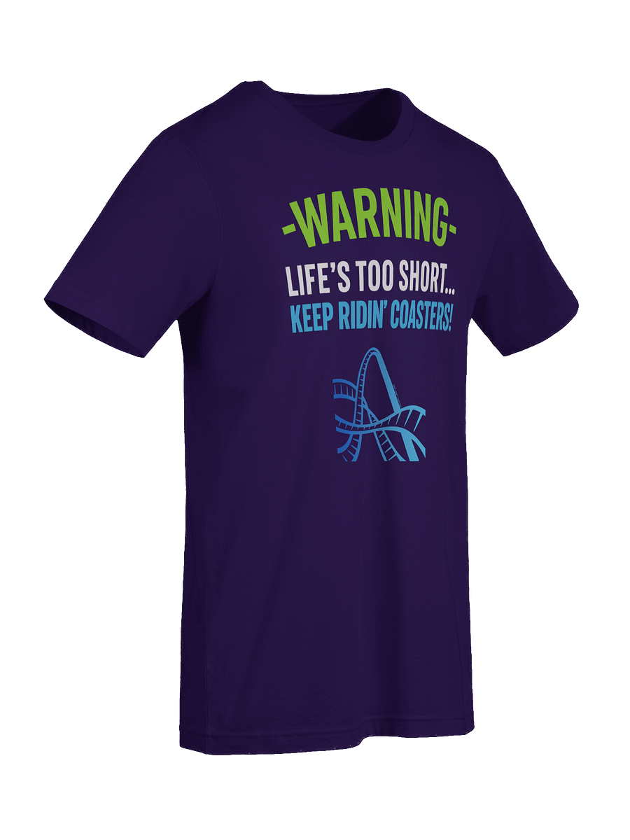 Warning: Life's Too Short - Keep Ridin' Coasters Tee product image (45)
