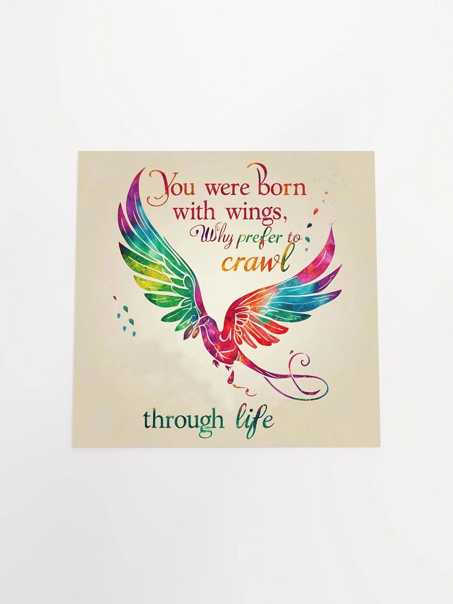 You were born with wings, why prefer to crawl through life? - Enhanced Matte Paper Poster product image (20)