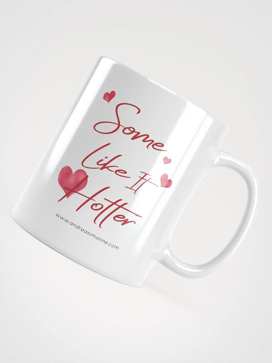 Some Like It Hotter - Coffee Mug product image (4)