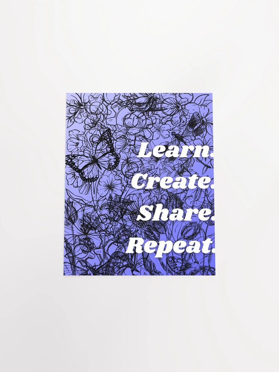 Learn. Create. Share. Repeat. - Poster product image (4)