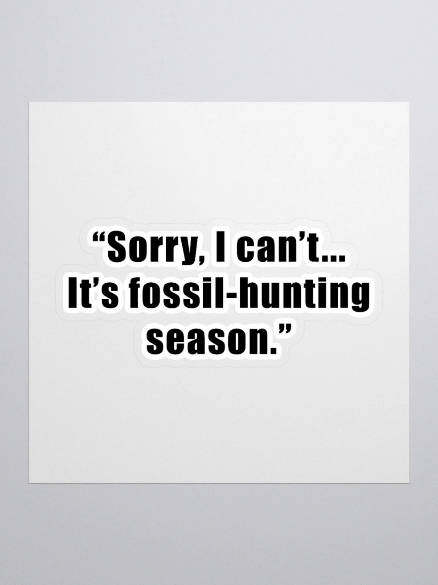 Fossil Hunting Season Sticker product image (1)