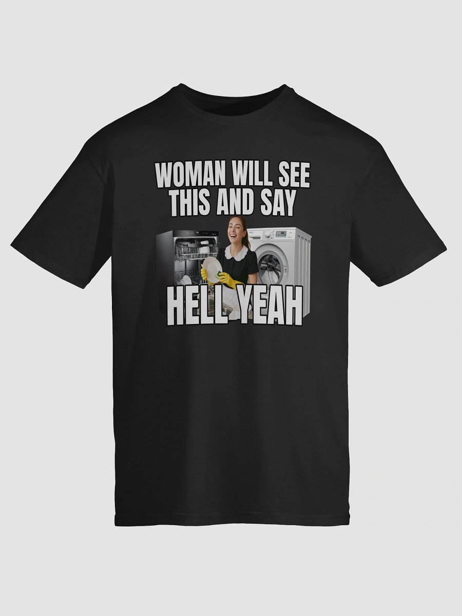 Women Will See This & Say Hell Yeah T-Shirt product image (9)