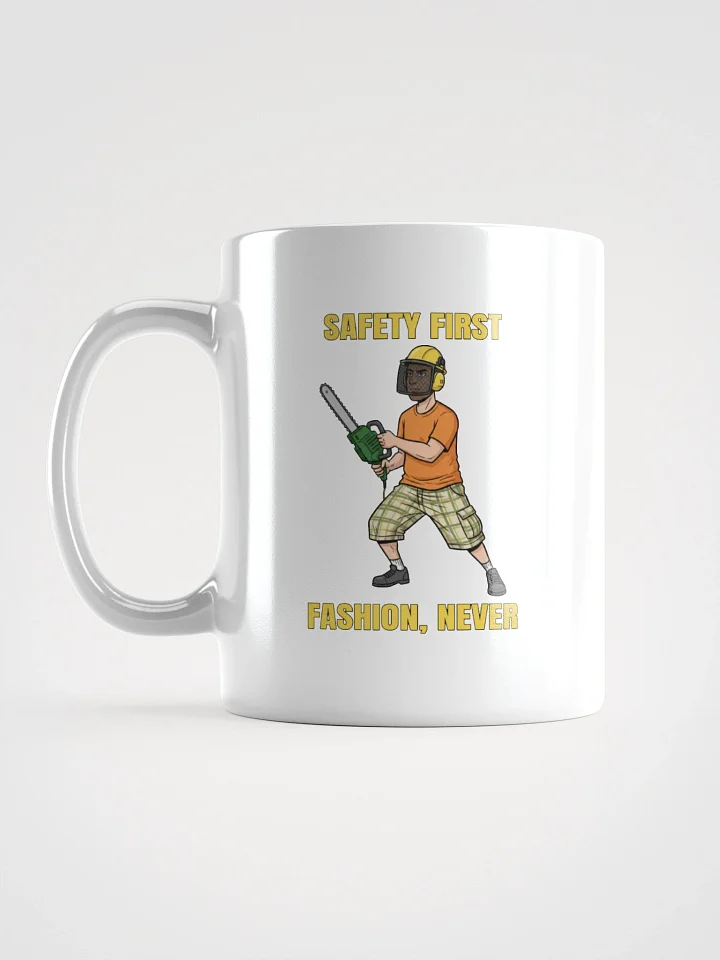 White Glossy Mug with Safety First, Fashion Never product image (1)