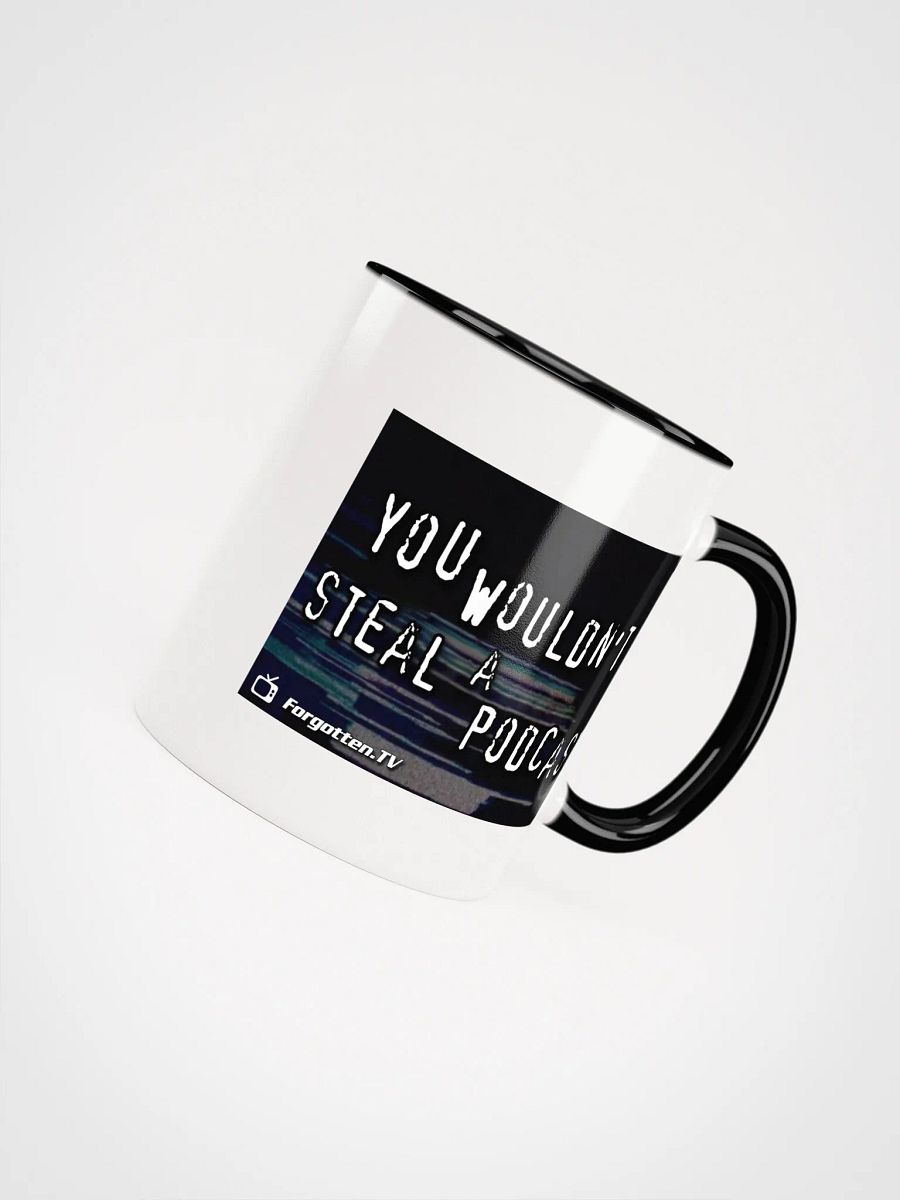 You Wouldn't Steal a Podcast Mug product image (7)
