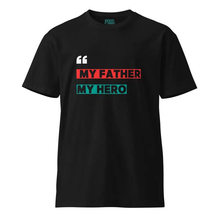 My Father, My Hero Tee product image (1)