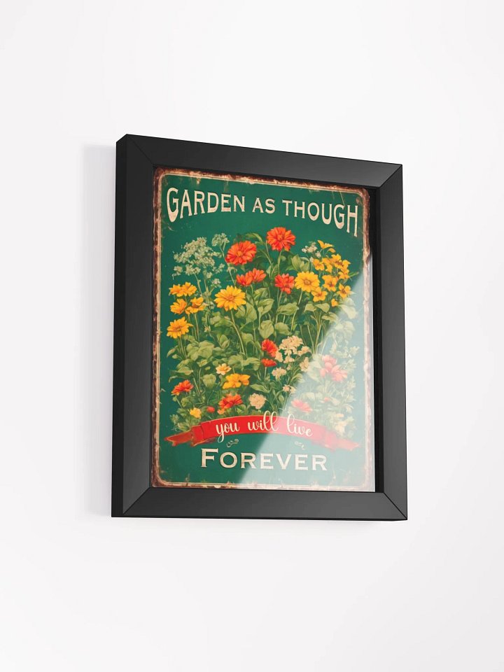 Garden as though you will live forever wall art product image (2)