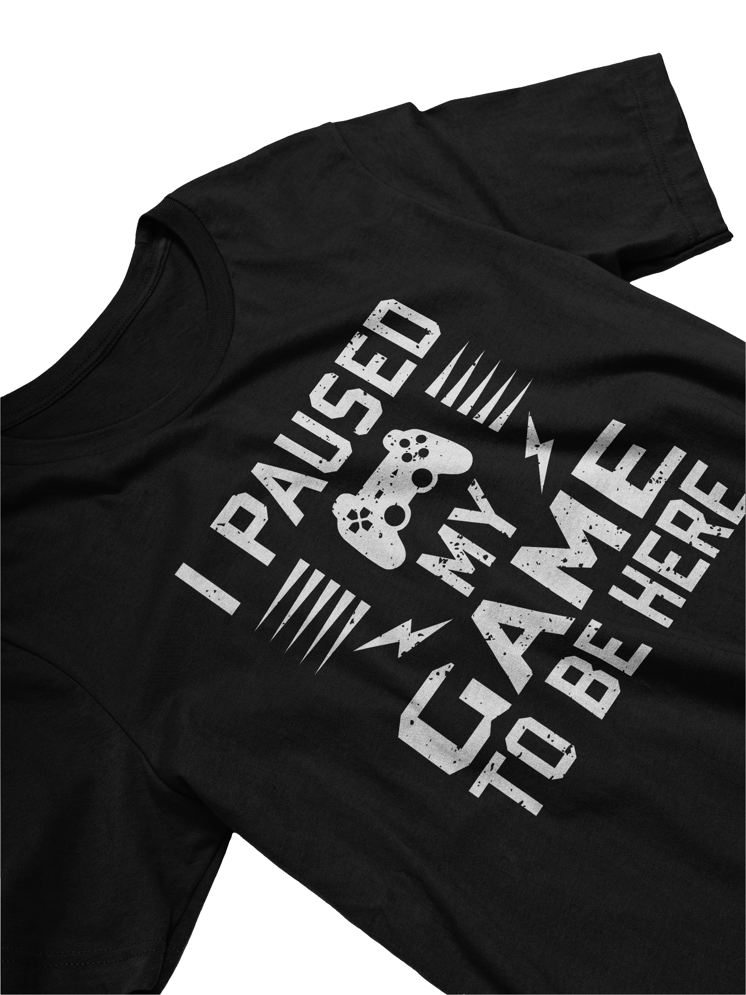 I Paused My Game To Be Here product image (3)