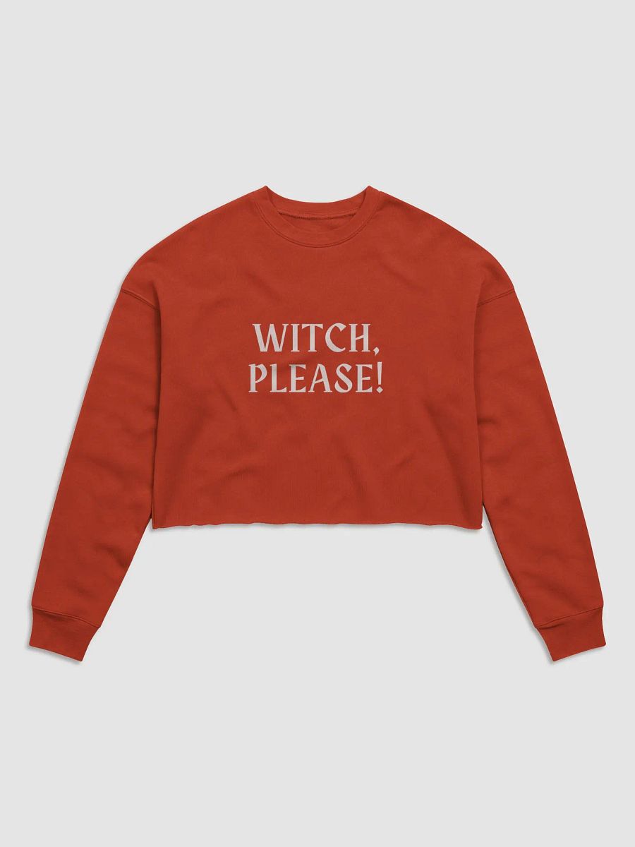 Witch, Please! Cropped Sweatshirt product image (1)