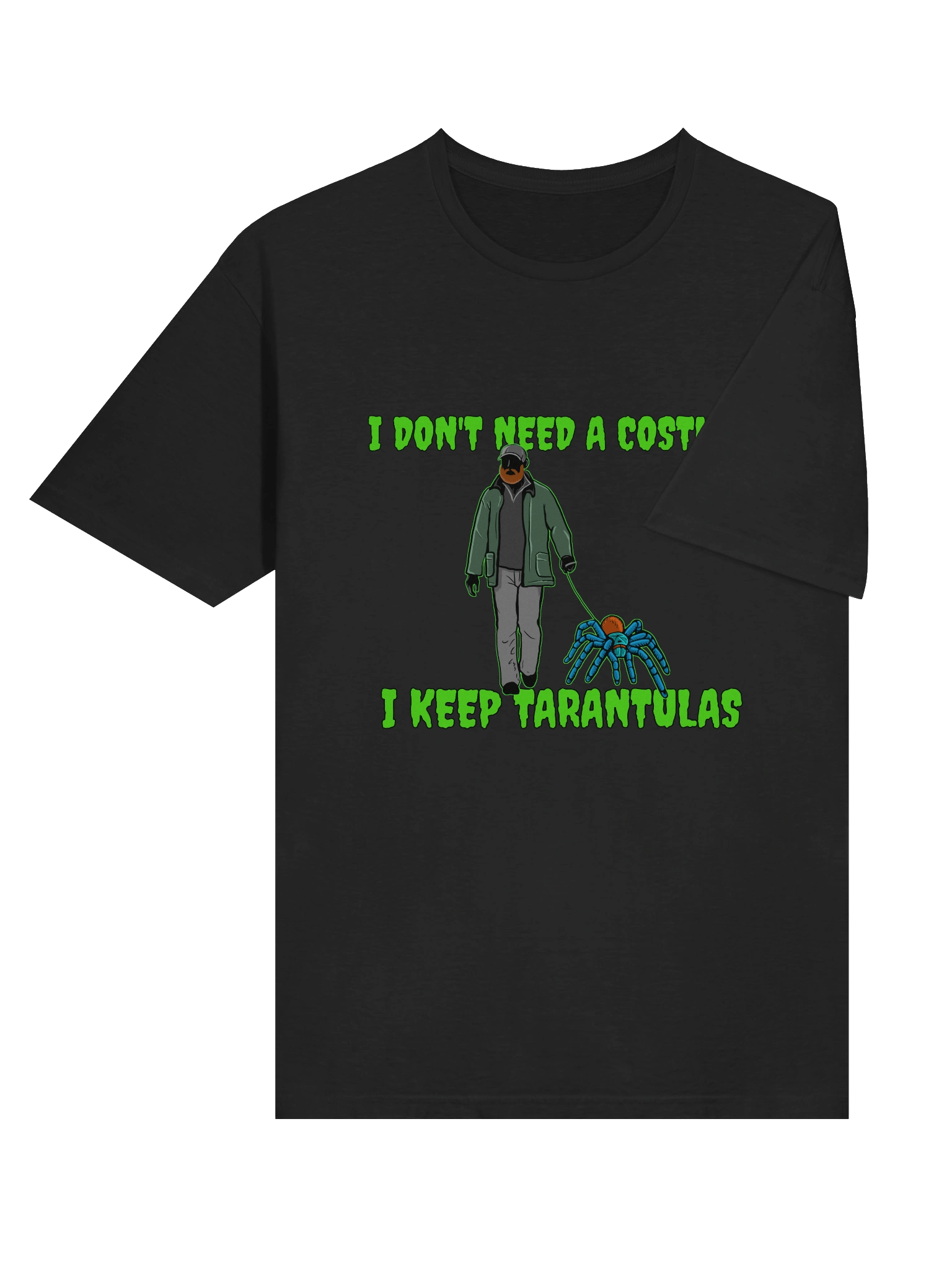 I Don't Need a Costume T-Shirt product image (6)