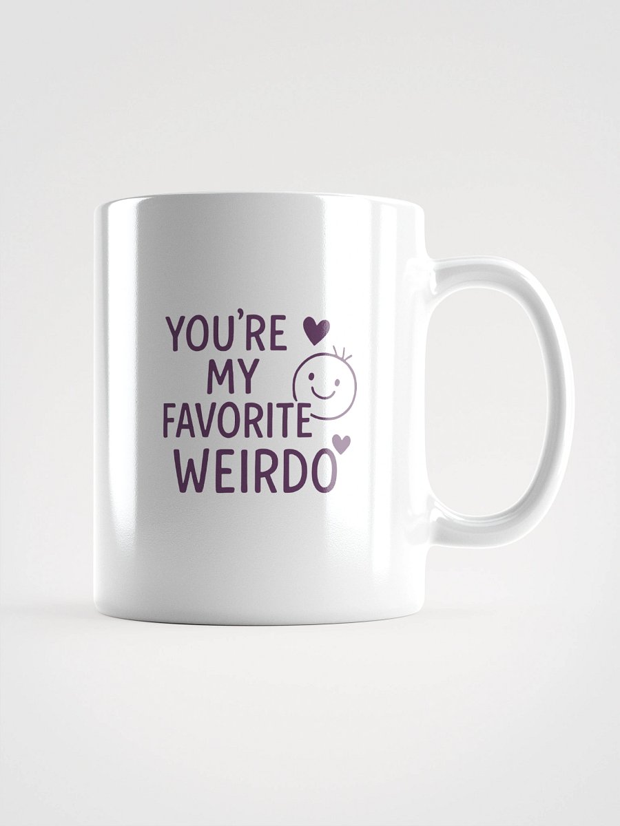 You’re My Favorite Weirdo White Glossy Mug product image (1)