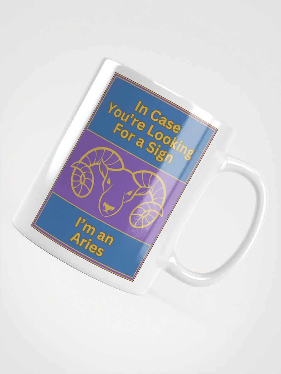 In Case You’re Looking For A Sign Aries Zodiac Sign Mug, Zodiac Sign Vibes Mug, Aries Mug, Astrological Mug product image (4)