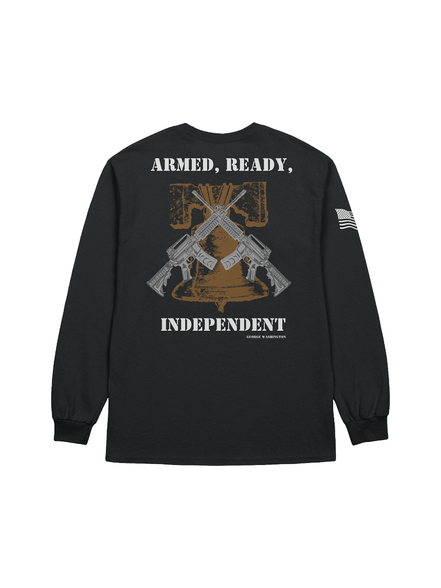 Armed, Ready, Independent - Long Sleeve product image (1)
