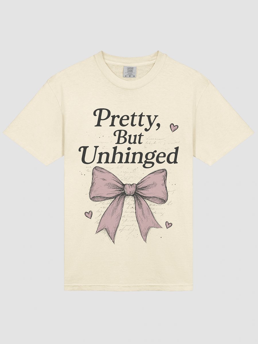 Pretty But Unhinged Comfort Colors product image (4)