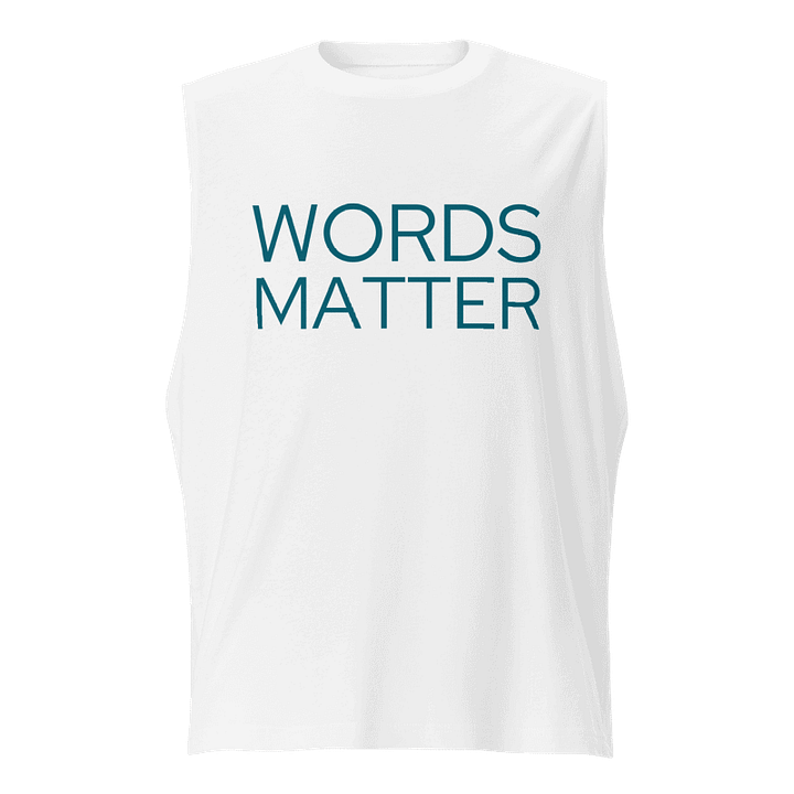 Words Matter - Tank product image (1)