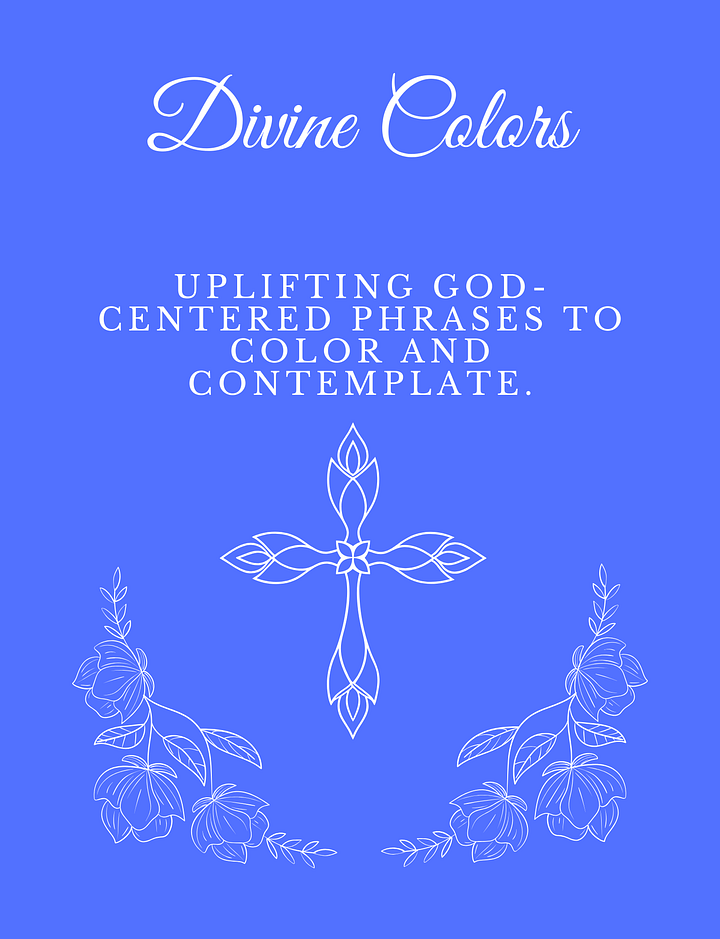 Divine Colors- Uplifting God Centered Phrases to Color and Contemplate product image (1)