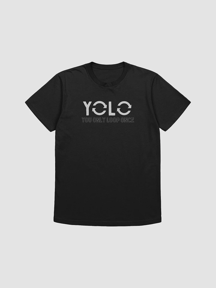 YOLO - You Only Loop Once Tee product image (1)