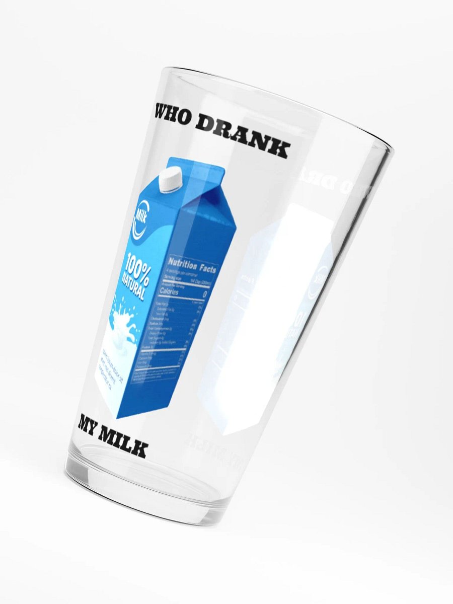 Who Drank My Milk Pint Glass product image (6)