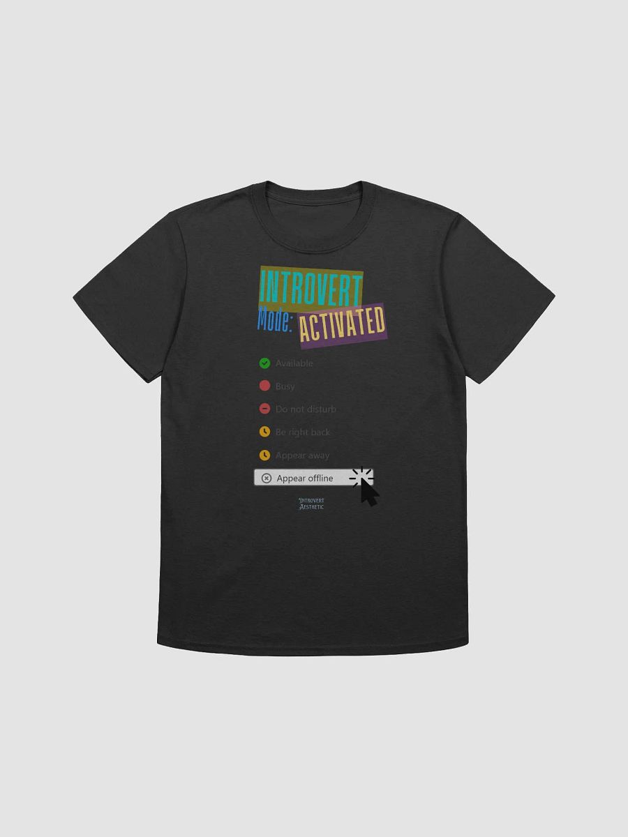 Introvert Mode Activated Unisex T-Shirt product image (1)