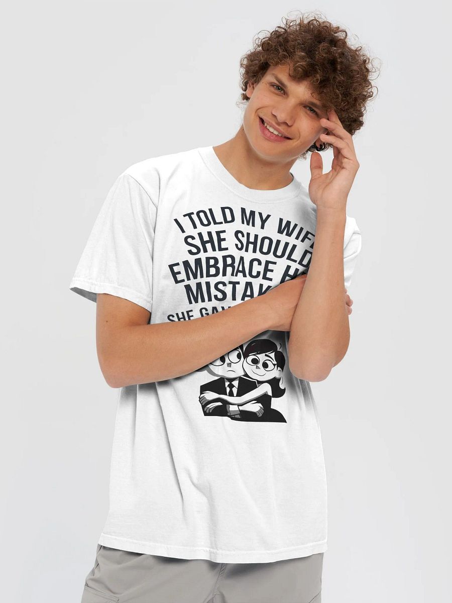 Embrace Your Mistakes #Humorous Heavyweight Unisex T-Shirt - White product image (5)