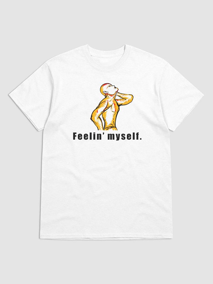 Feelin' Myself T-Shirt product image (9)