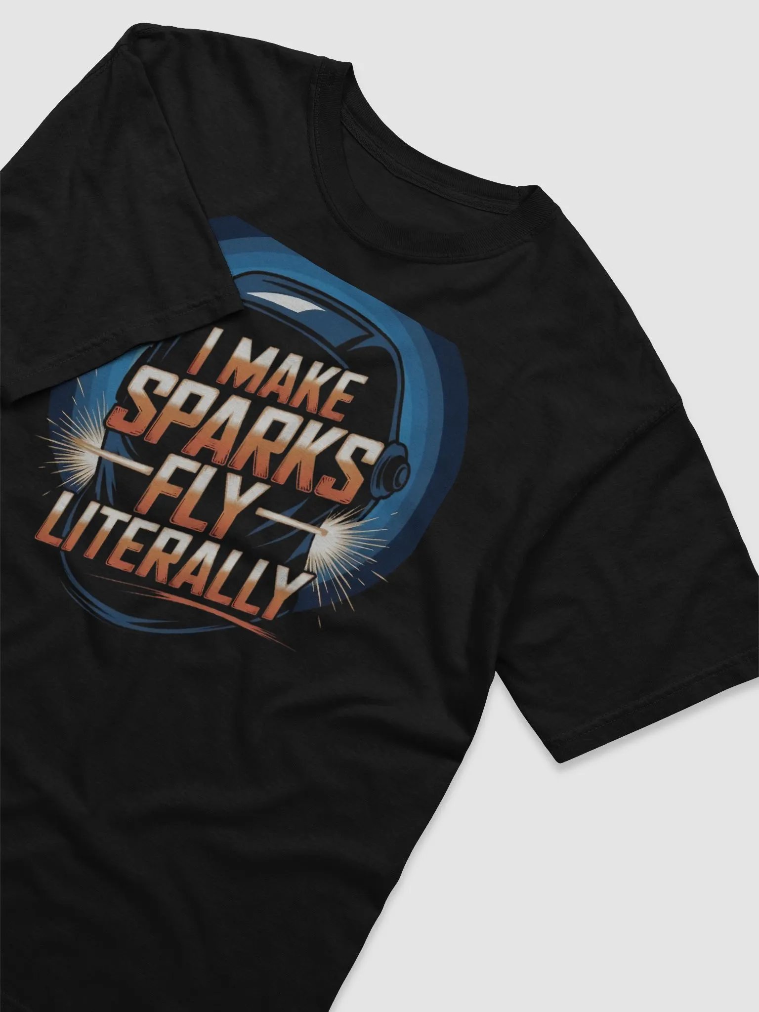 I Make Sparks Fly—Literally | Funny Welder Quote product image (3)