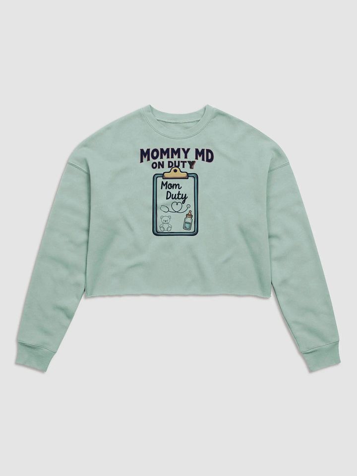 Mommy MD On Duty Fleece Crop Sweatshirt product image (2)