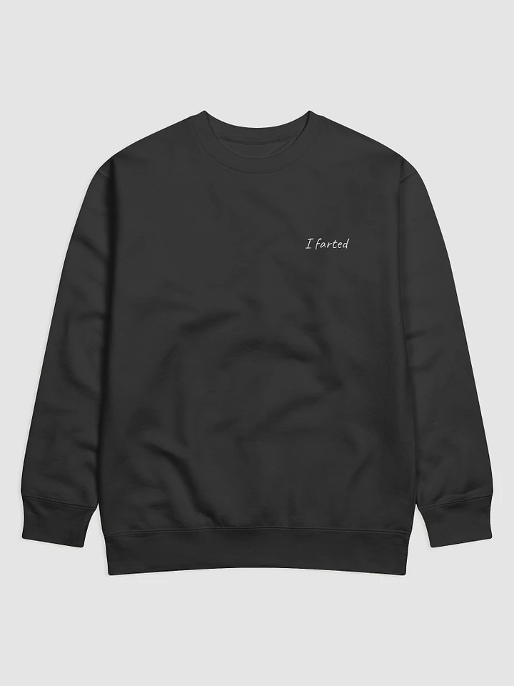 I Farted Black Unisex Sweatshirt product image (1)