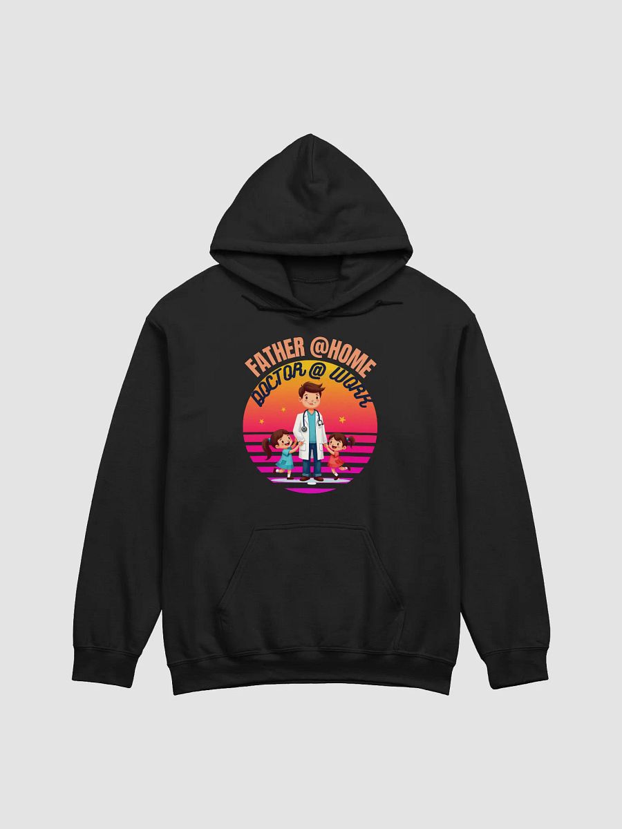 Father @ Home, Doctor @ Work Hoodie product image (7)