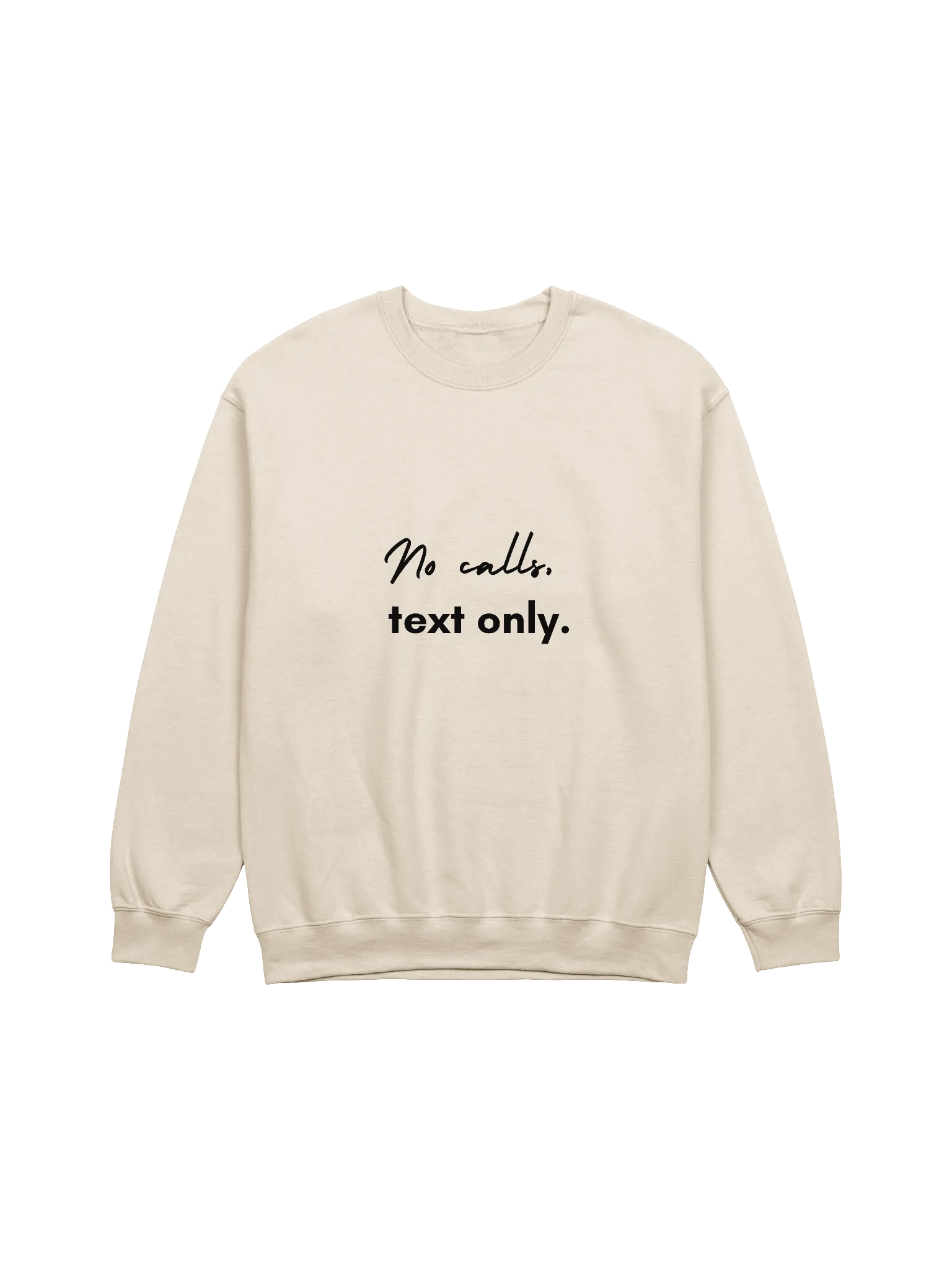 No Calls Text Only Crewneck Sweatshirt product image (1)