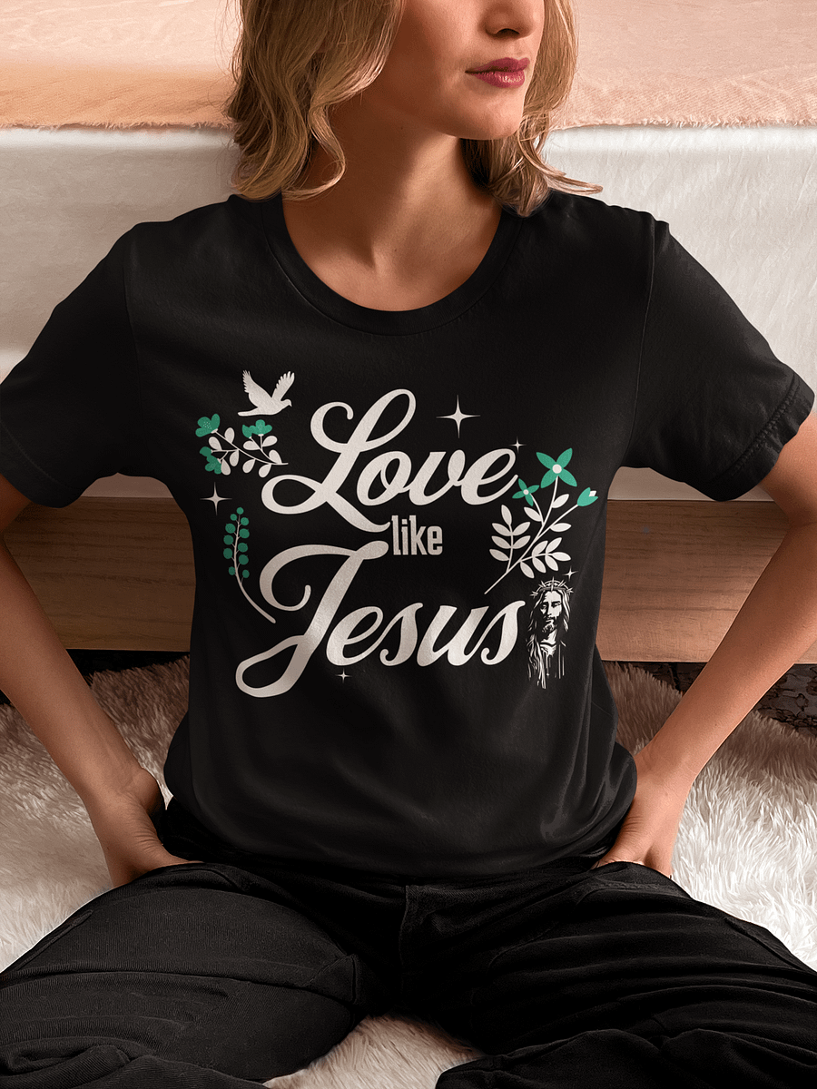 Love Like Jesus T-Shirt | Inspirational Christian Faith Apparel product image (3)