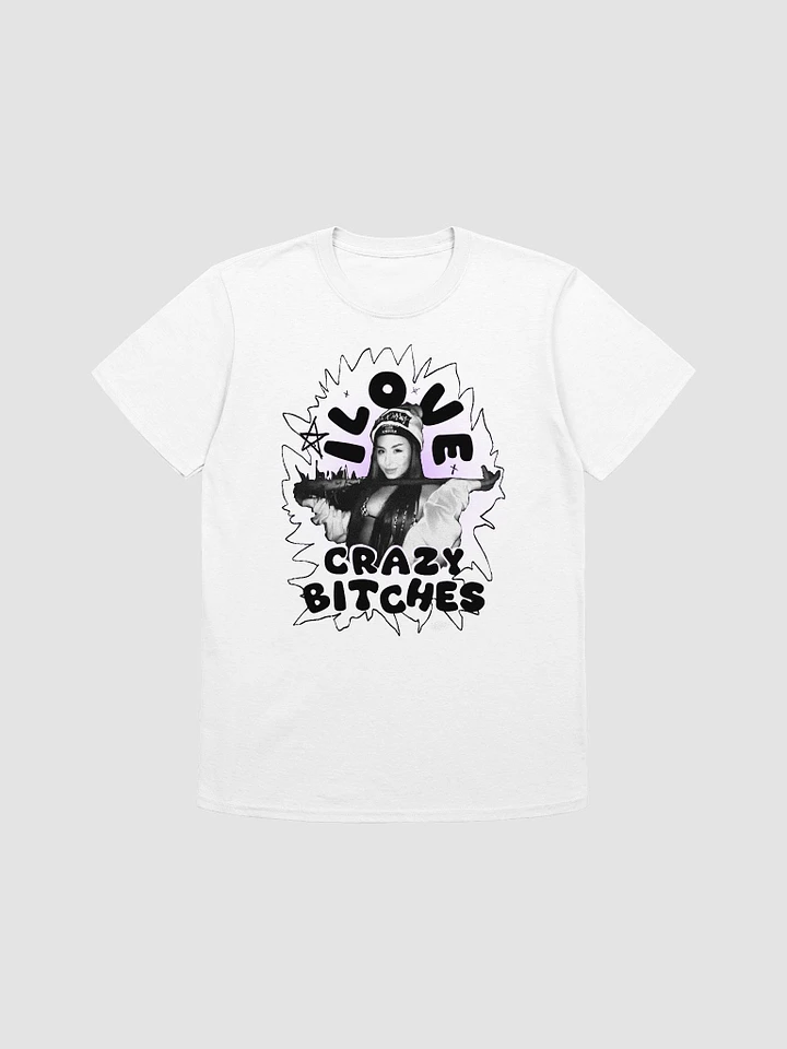 i love crazy bitches white tee product image (1)