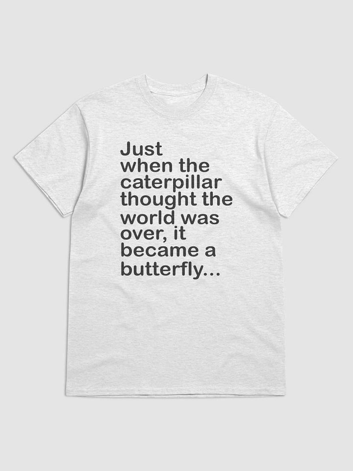 Caterpillar became a butterfly - shirt product image (12)