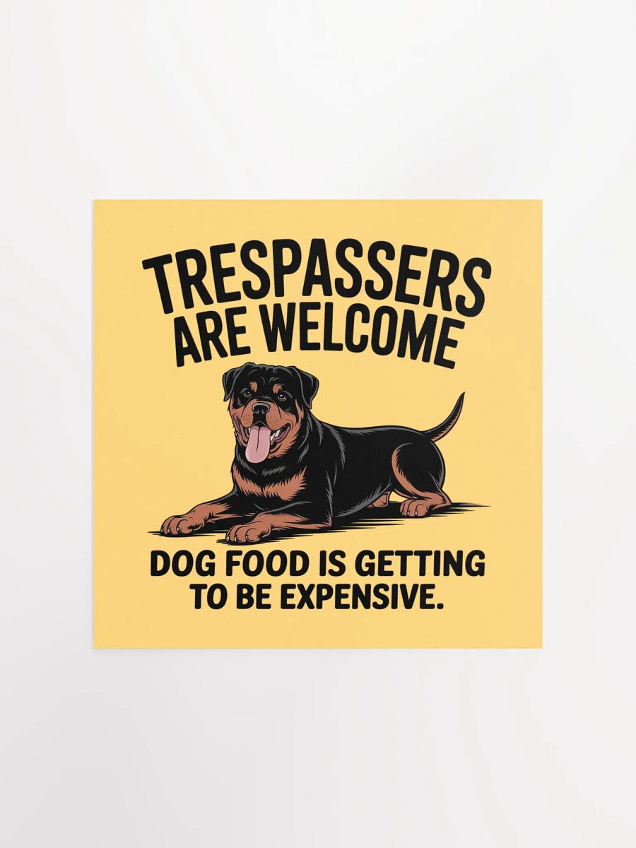 Rottweiler - Trespassers are welcome, dog food is getting to be expensive product image (3)