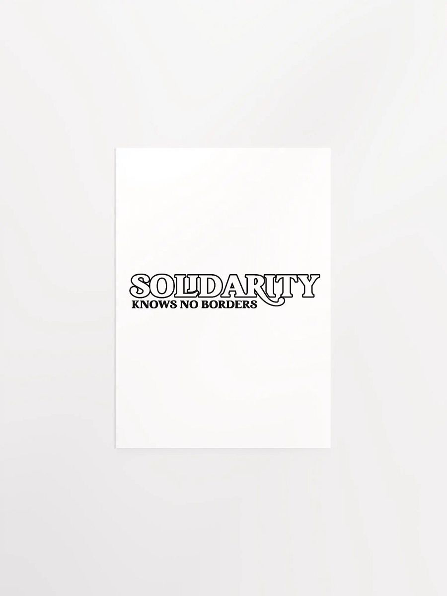The 'Solidarity Knows No Borders' Poster product image (4)