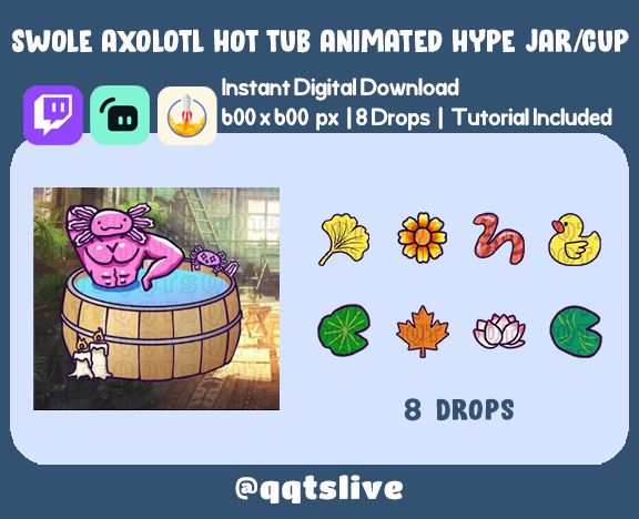 ANIMATED SWOLE AXOLOTL Hot Tub Hype Jar - Stream Tip Cup / Jar - 2 Layers - 8 Bit Options - Set Up Tutorial Included product image (1)
