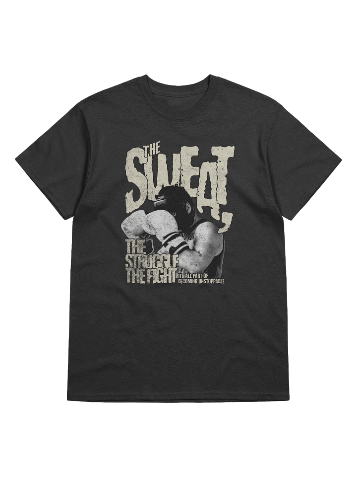 The Sweat The Struggle The Fight T-Shirt | Motivational Boxing Workout Tee product image (1)