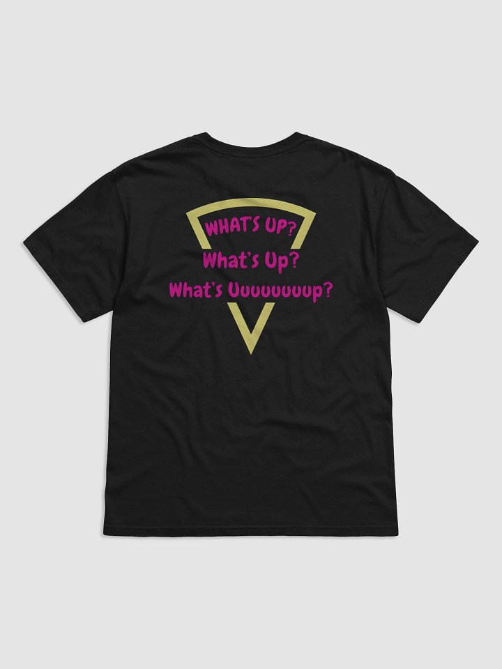 Skorch'd Pizza What's Up? T-Shirt product image (22)