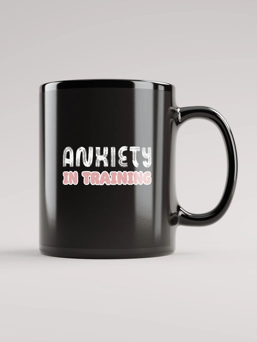 ANXIETY IN TRAINING Black Glossy Mug product image (1)