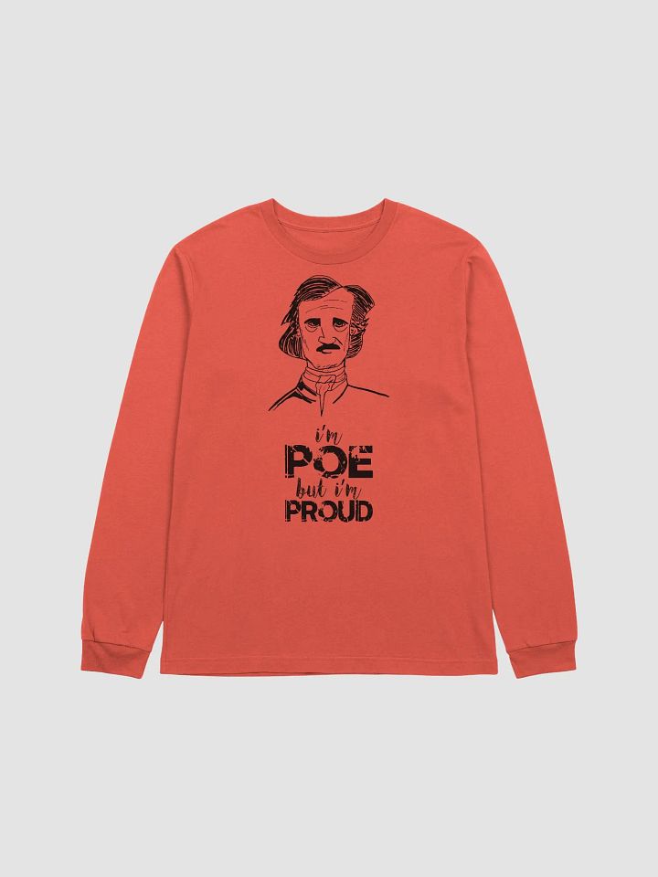 I'm POE but I'm PROUD long sleeve tee product image (17)
