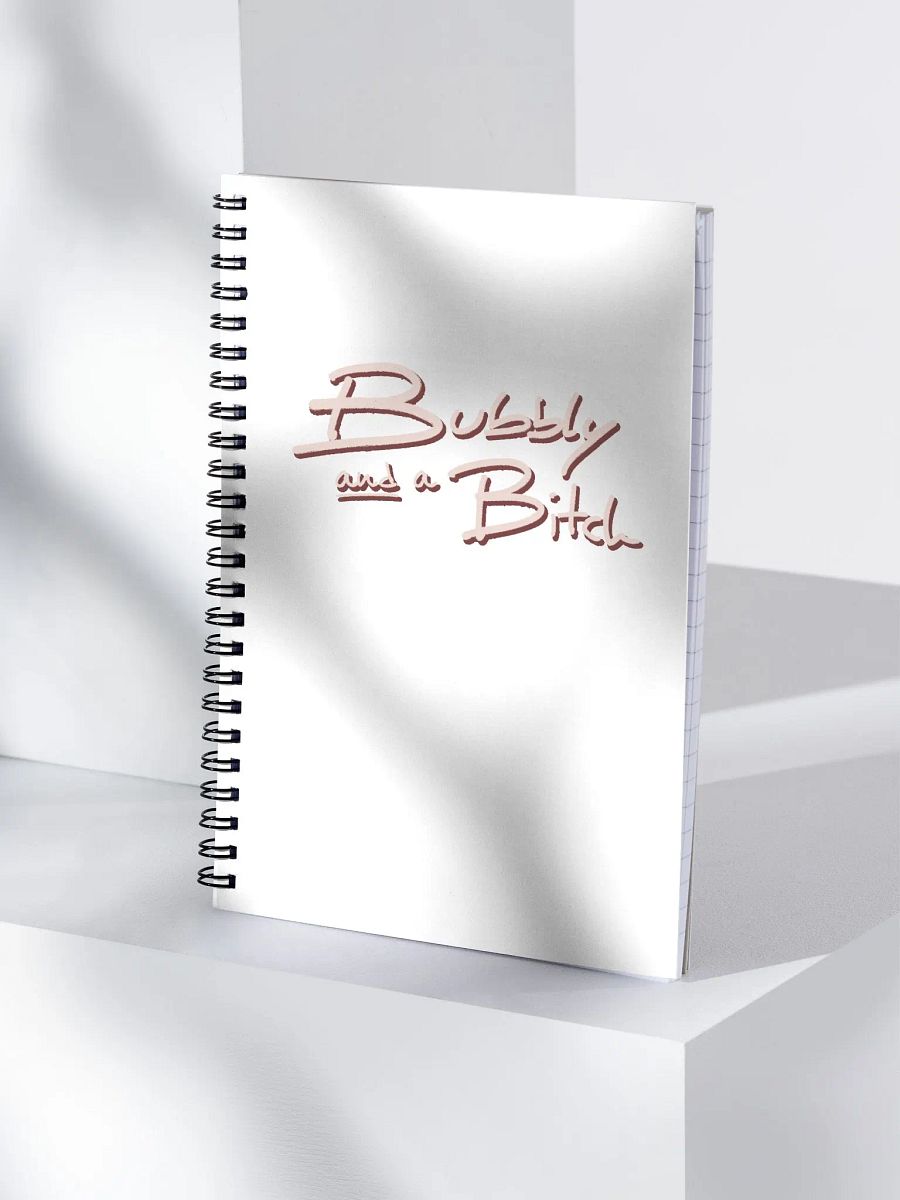 Bubbly and a B*tch (blush shadow design) notebook product image (3)