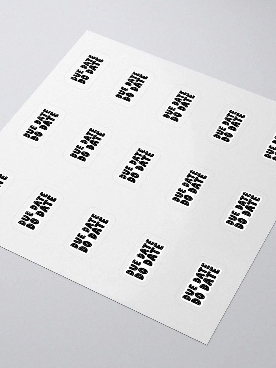 DUE DATE DO DATE Sticker (SMALL Sheet) product image (3)