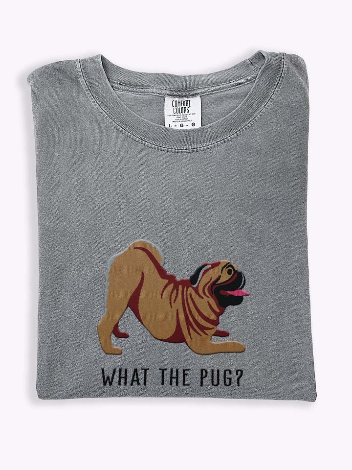 What the Pug T-Shirt(Embroidered) of a Pug product image (1)