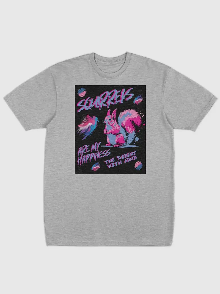 SQUIRRELS ARE MY HAPPINESS SUPERSOFT TEE product image (1)