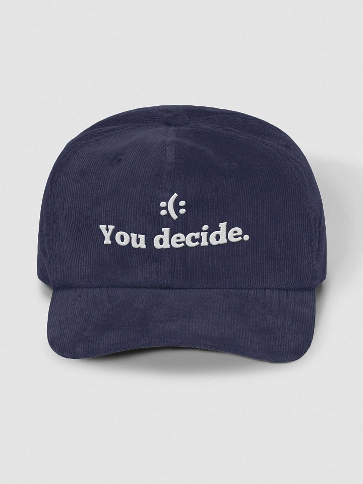 :(: You decide. - Corduroy Hat product image (1)