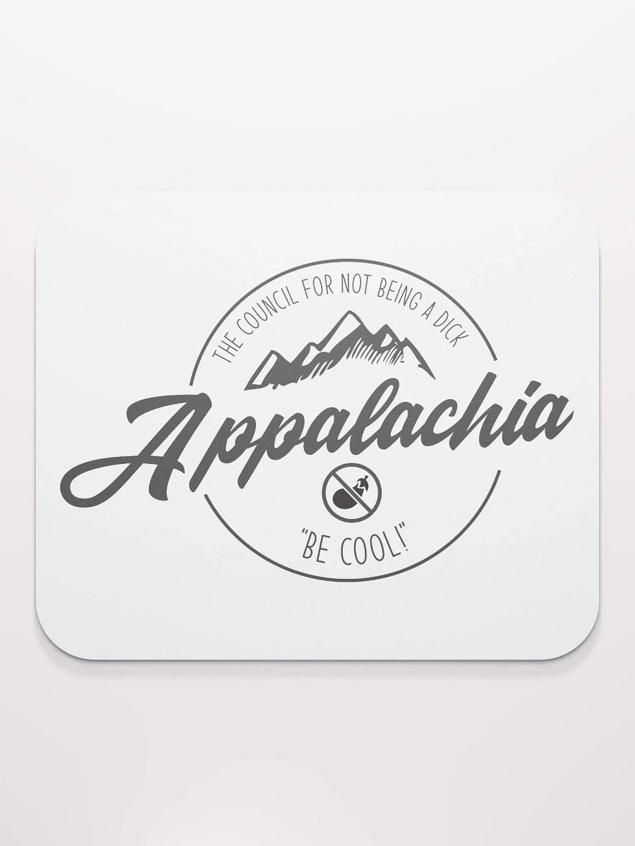 Council for Not Being A D*** - Appalachia Mouse Pad product image (2)
