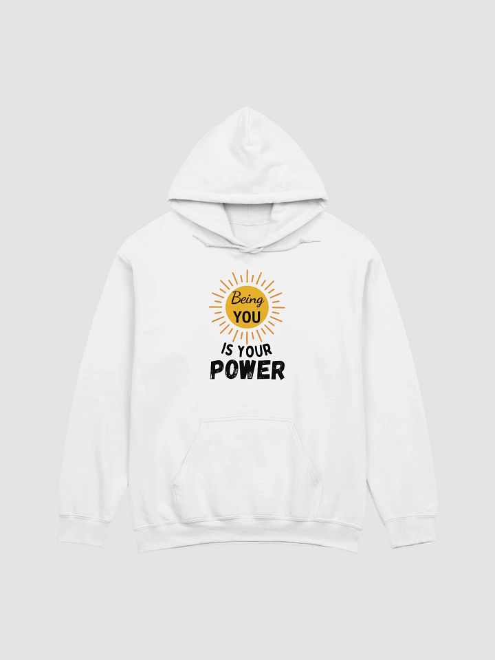 'Being You is Your Power' Hoodie product image (1)