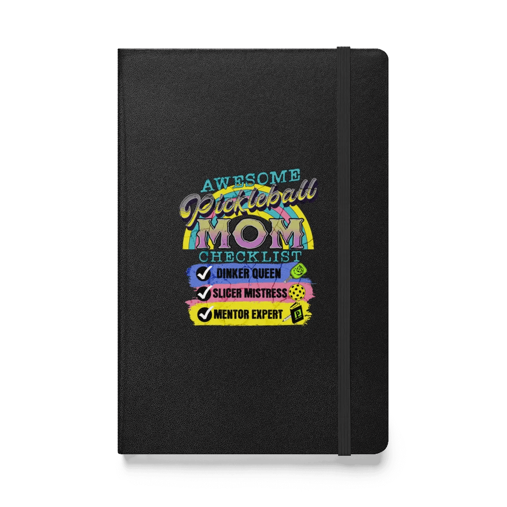 Mom Checklist Pickleball Dinker Queen Hardcover Notebook product image (1)