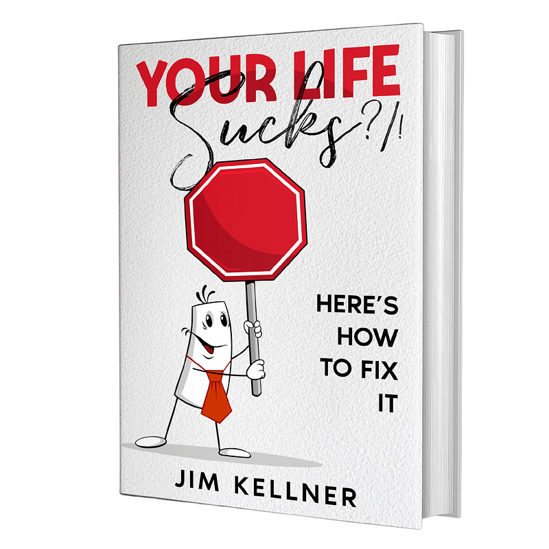 Copy of Your Life Sucks ?/!: Here's How To Fix It (Signed Paperback)