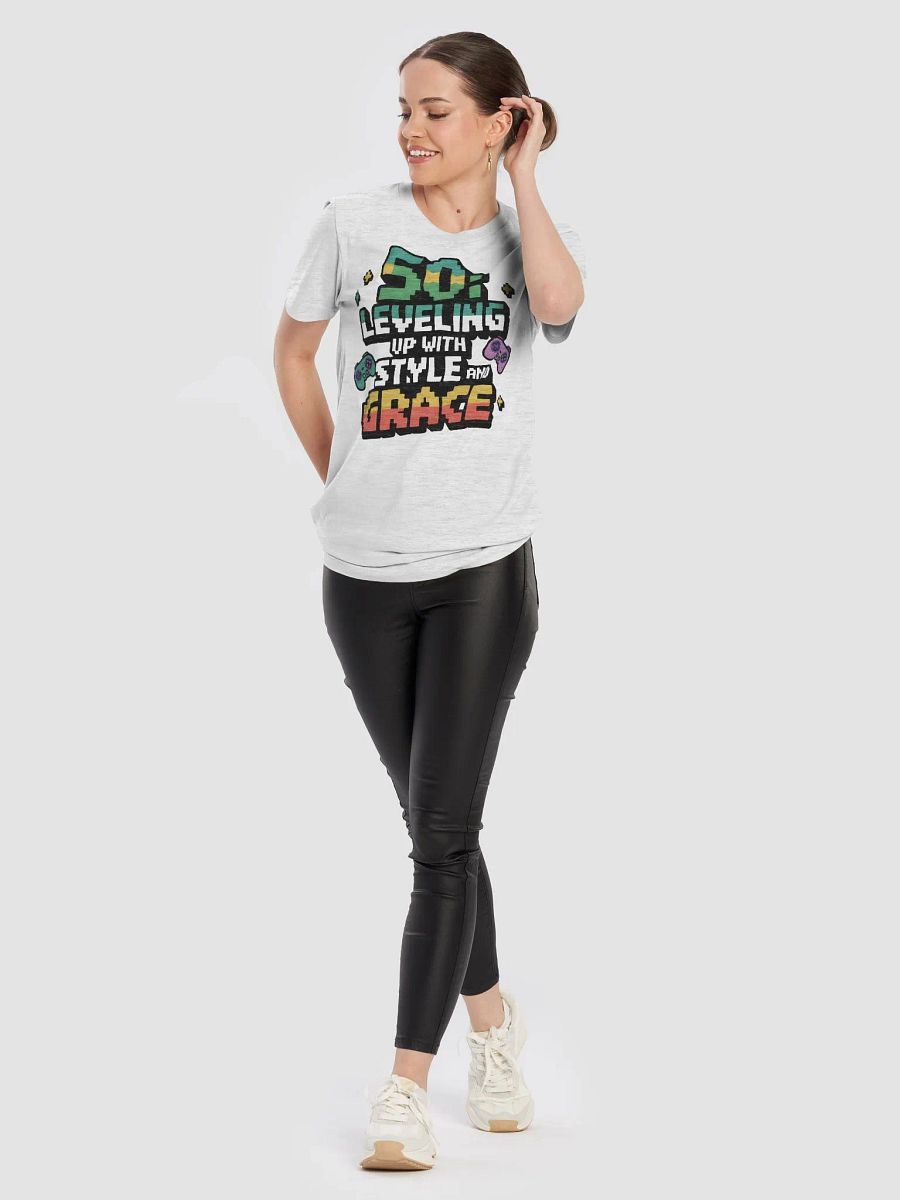 “50: Leveling up with style and grace” t-shirt, 50 years old celebration, birthday at 50, motivational quote, inspirational quote, funny quote, adulting funny quotes, birthday gift, unique gift product image (10)